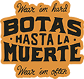 Botas Hasta La Muerte